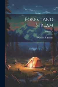 Forest And Stream; Volume 20