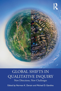 Global Shifts in Qualitative Inquiry