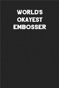 World's Okayest Embosser