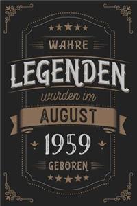 Wahre Legenden wurden im August 1959 geboren