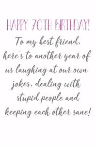 Happy 70th Birthday To My Best Friend