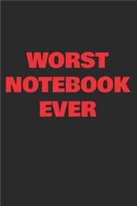 Worst Notebook Ever