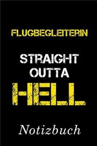 Flugbegleiterin Straight Outta Hell Notizbuch