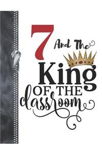 7 And The King Of The Classroom