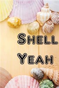 Shell Yeah