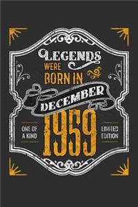 Legends Were Born in December 1959 One Of A Kind Limited Edition