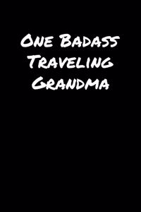 One Badass Traveling Grandma