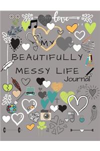 My Beautifully Messy Life