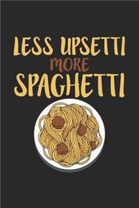 Less Upsetti More Spaghetti