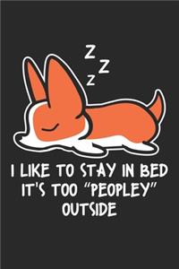 I like to stay in bed