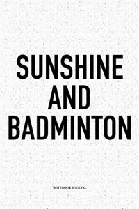 Sunshine and Badminton