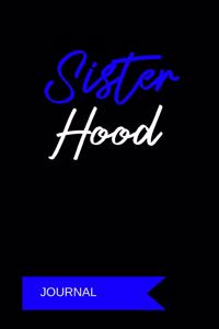 Sister Hood Journal