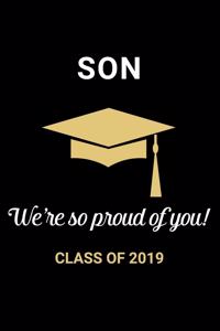 Son We're so Proud of You Class of 2019