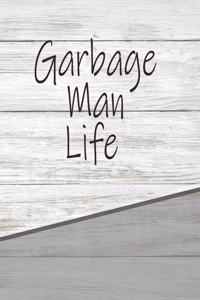 Garbage Man Life
