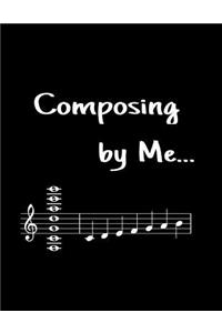 Composing by me...