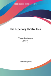 The Repertory Theatre Idea