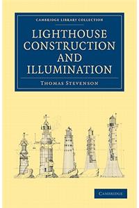Lighthouse Construction and Illumination