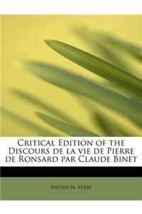 Critical Edition of the Discours de La Vie de Pierre de Ronsard Par Claude Binet