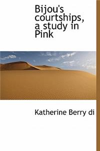 Bijou's Courtships, a Study in Pink