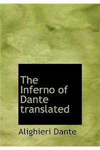 The Inferno of Dante Translated