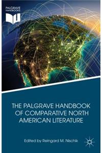 Palgrave Handbook of Comparative North American Literature