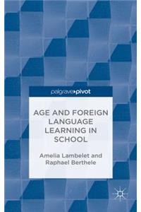 Age and Foreign Language Learning in School