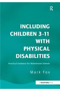 Including Children 3-11 with Physical Disabilities