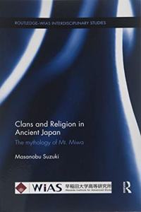 Clans and Religion in Ancient Japan