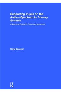 Supporting Pupils on the Autism Spectrum in Primary Schools