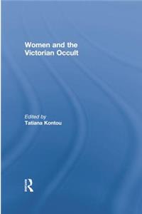 Women and the Victorian Occult
