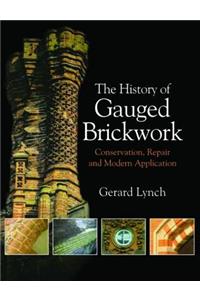 The History of Gauged Brickwork