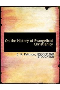 On the History of Evangelical Christianity