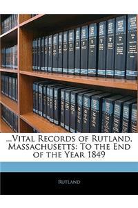 ...Vital Records of Rutland, Massachusetts