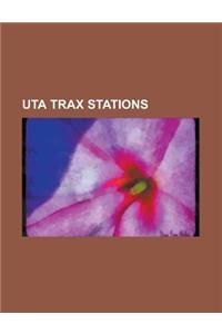 Uta Trax Stations
