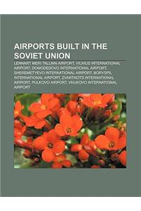 Airports Built in the Soviet Union