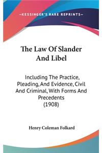 The Law of Slander and Libel