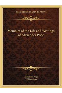 Memoirs of the Life and Writings of Alexander Pope