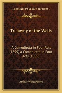 Trelawny of the Wells