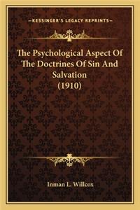 Psychological Aspect of the Doctrines of Sin and Salvation (1910)