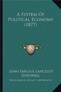System of Political Economy (1877)