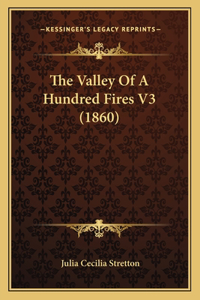 Valley of a Hundred Fires V3 (1860)