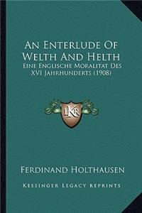 An Enterlude Of Welth And Helth