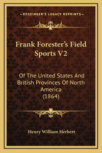 Frank Forester's Field Sports V2