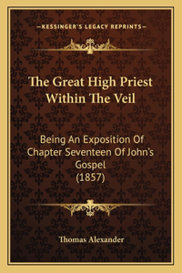 Great High Priest Within The Veil