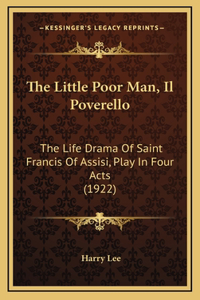 The Little Poor Man, Il Poverello