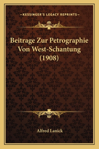 Beitrage Zur Petrographie Von West-Schantung (1908)