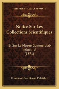 Notice Sur Les Collections Scientifiques