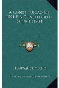 A Constituicao de 1891 E a Constituinte de 1901 (1903)