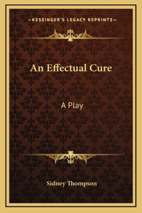 An Effectual Cure