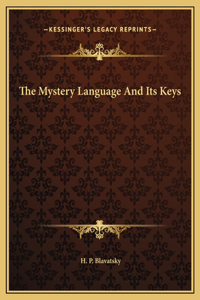 The Mystery Language And Its Keys